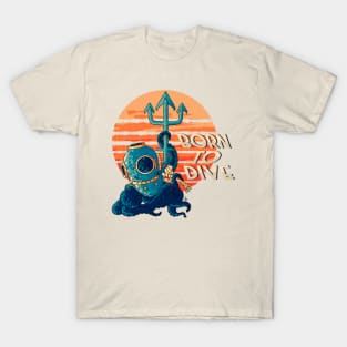 Born To Dive T-Shirt